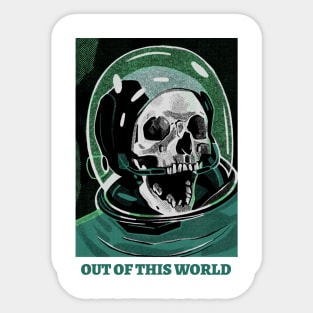 Out of this world Sticker